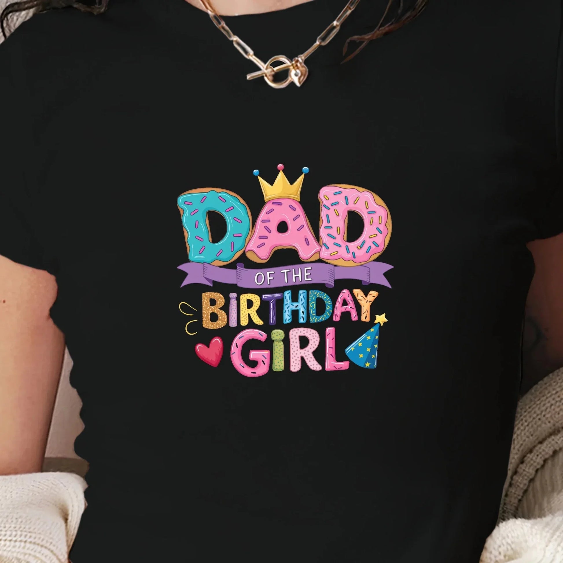 DAD of the BIRTHDAY GIRL women's fashion short t-shirt