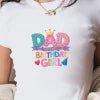 DAD of the BIRTHDAY GIRL women's fashion short t-shirt