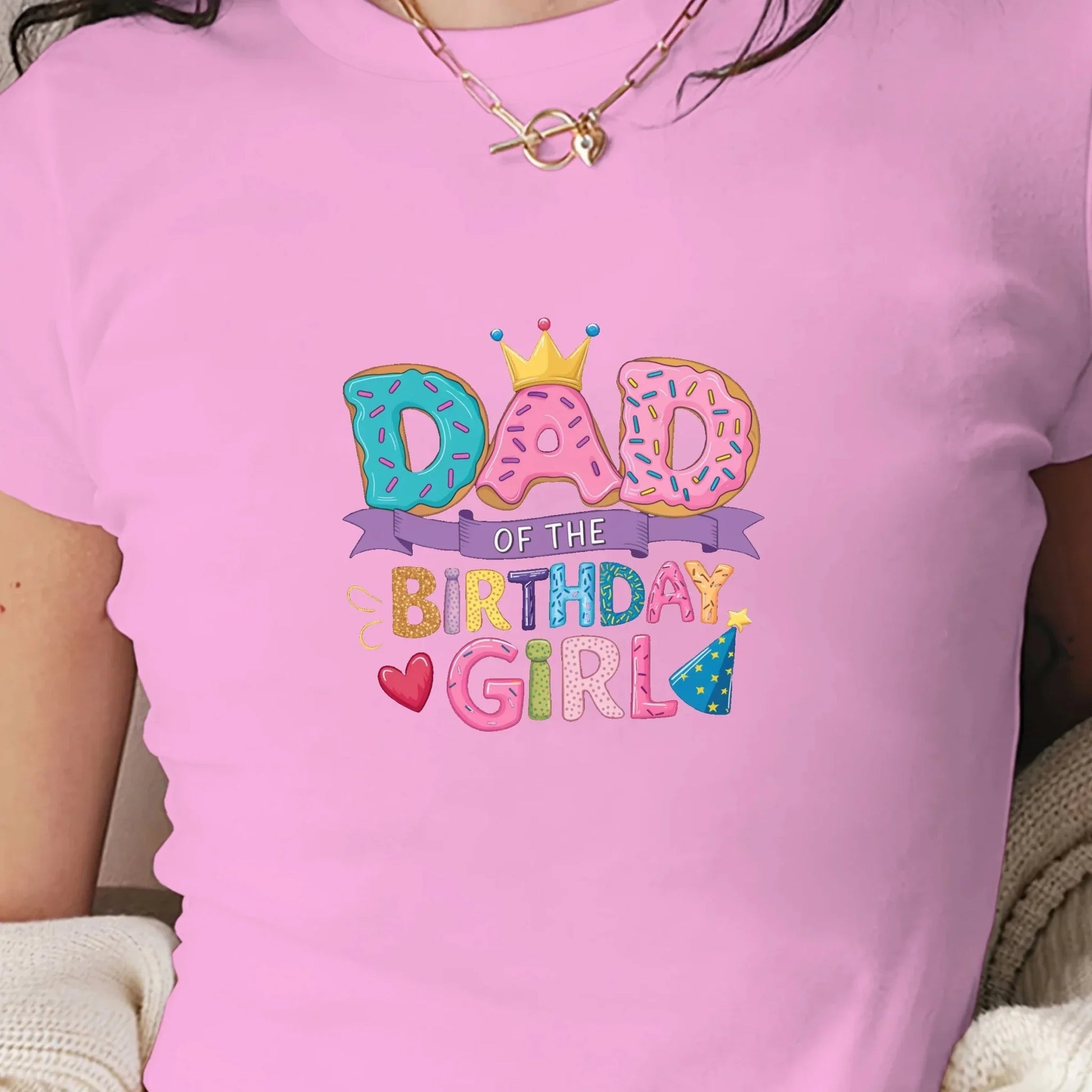 DAD of the BIRTHDAY GIRL women's fashion short t-shirt