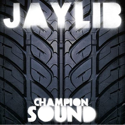 Jaylib: Champion Sound (2LP)