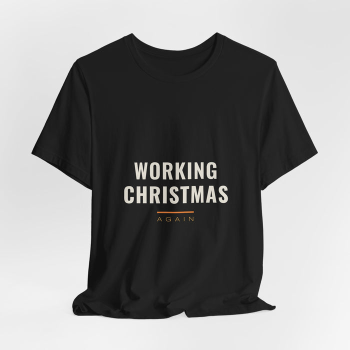 Black Working Christmas t-shirt shown draped, front print visible.